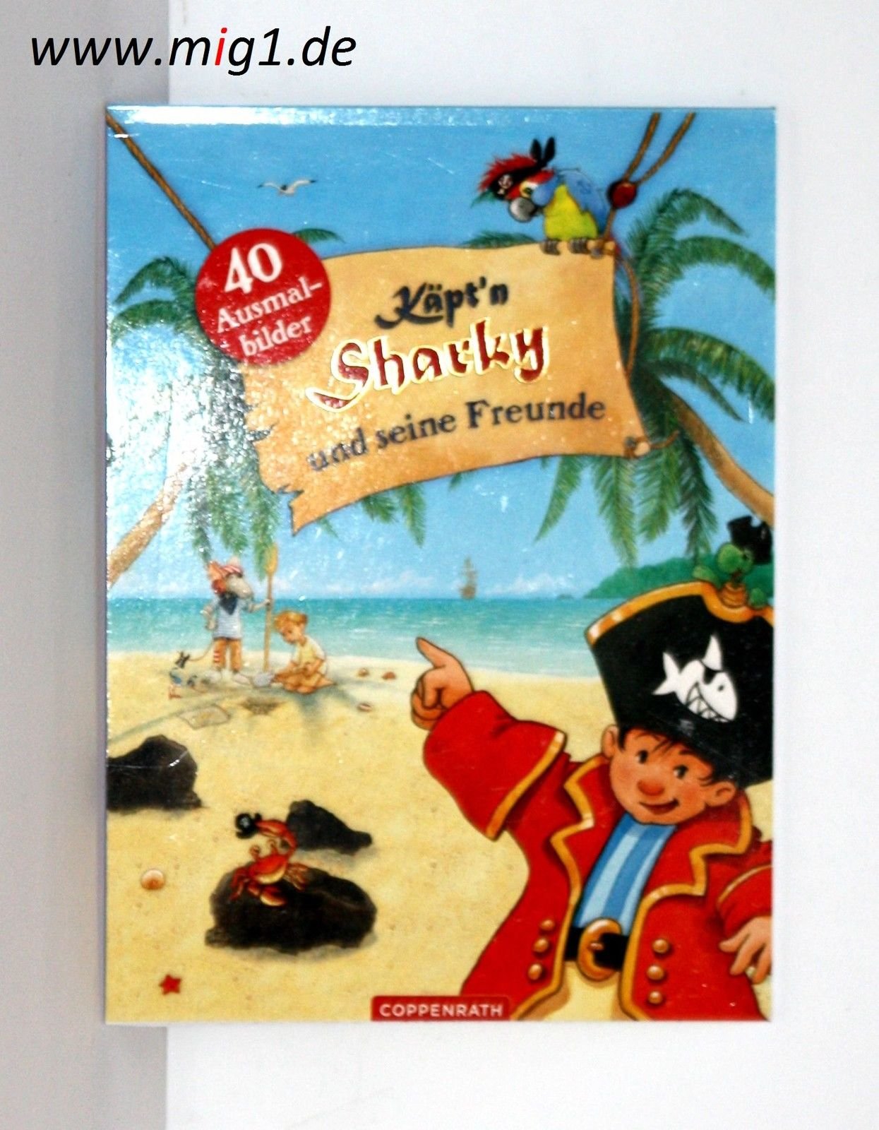 Käpt'n Sharky und seine Freunde: 40 Ausmalbilder (Verkaufseinheit) (Kreativ- und Sachbücher) Tiptoi & Games
