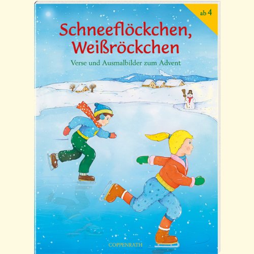 Schneeflöckchen, Weißröckchen: Verse und Ausmalbilder zum Advent (Verkaufseinheit) (Kreativ- und Sachbücher) Non-fiction