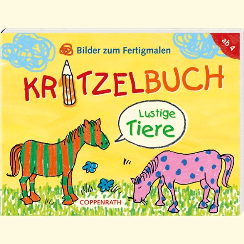 Kritzelbuch - Lustige Tiere: Bilder zum Fertigmalen (Verkaufseinheit) (Kreativ- und Sachbücher) Non-fiction
