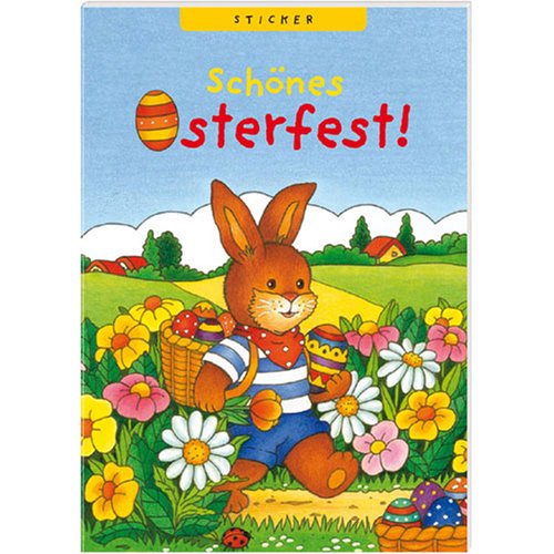 Schönes Osterfest!: Sticker (Kleine Spiel- und Spass Aufkleberbücher) Non-fiction