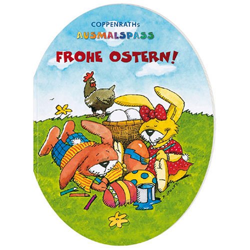 Frohe Ostern! (Coppenraths Ausmalspass) Non-fiction