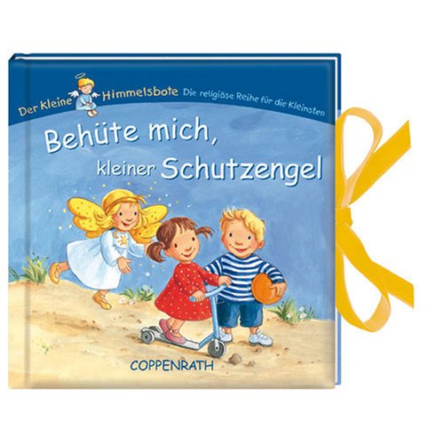 Behüte mich, kleiner Schutzengel (Bücher für die Kleinsten) Non-fiction