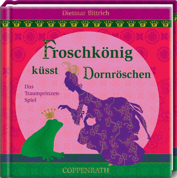 Froschkönig küsst Dornröschen: Das Traumprinzen-Spiel (Geschenkbücher für Erwachsene) Lifestyle