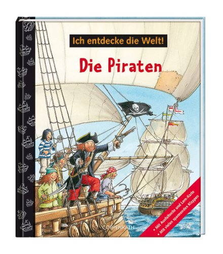 Die Piraten: Ich entdecke die Welt! (Kreativ- und Sachbücher) Children's books