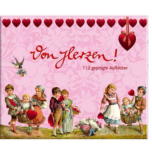 Von Herzen!: 112 geprägte Aufkleber (Sticker) Lifestyle
