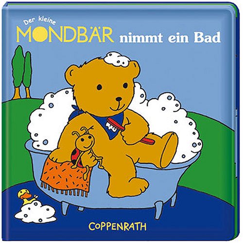 Der kleine Mondbär nimmt ein Bad (Bücher für die Kleinsten - Badewannenbücher) Children's books