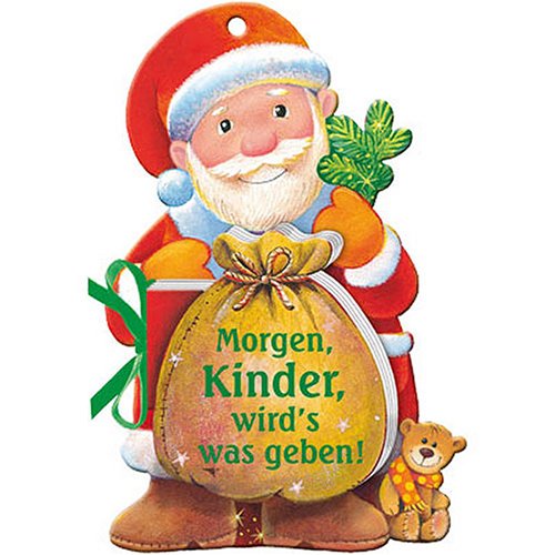 Morgen, Kinder, wird's was geben: Deko-Anhänger mit abnehmbarem Buch (8,5 x 9 cm) . (Bücher für die Kleinsten) Children's books