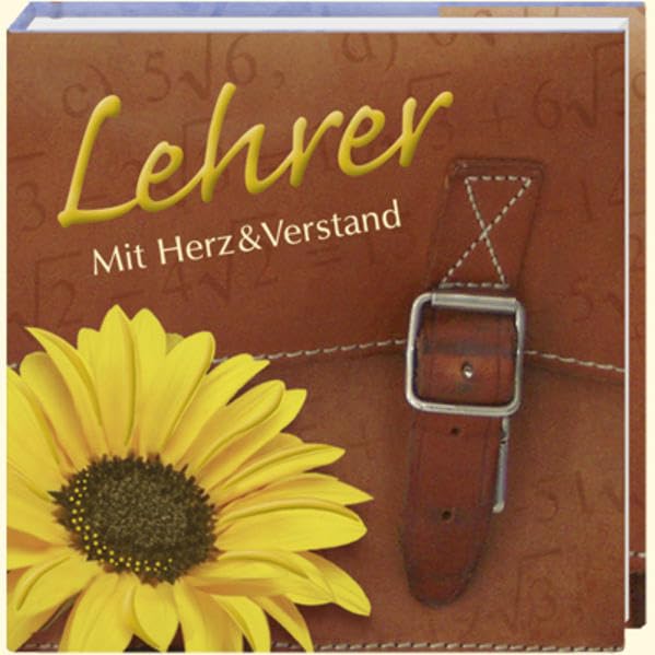 Lehrer - Mit Herz und Verstand (Geschenkbücher - BiblioPhilia) School books