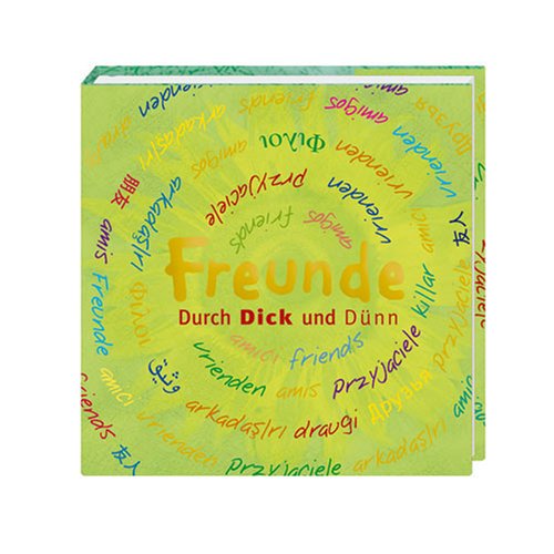 Freunde - Durch Dick und Dünn (Geschenkbücher - BiblioPhilia) Lifestyle