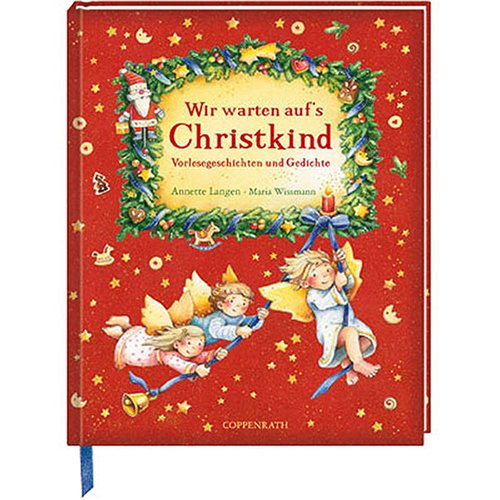 Wir warten auf's Christkind: Vorlesegeschichten und Gedichte (Bücher zum Vor-und Selberlesen) Novels & Short Stories
