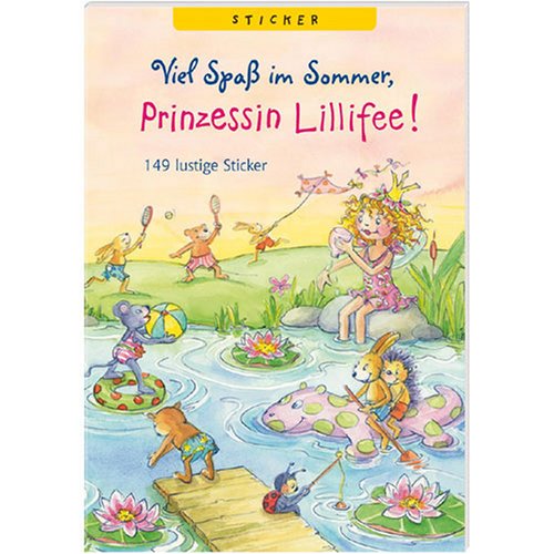Viel Spaß im Sommer, Prinzessin Lillifee! - Stickerheft (Kleine Spiel- und Spass Aufkleberbücher) Non-fiction