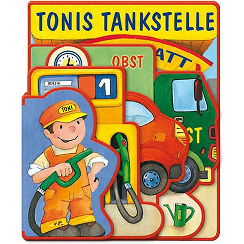 Tonis Tankstelle (Bücher für die Kleinsten) Non-fiction
