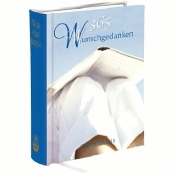 365 WunschGedanken (Immerwährender Kalender) Lifestyle