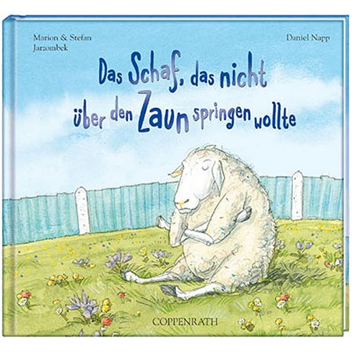 Das Schaf, das nicht über den Zaun springen wollte (Bilder- und Vorlesebücher) Children's books