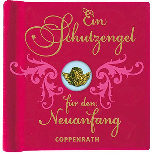 Ein Schutzengel für den Neuanfang (Erwachsenengeschenkbuch) Religion & Esotericism