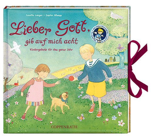 Lieber Gott, gib auf mich acht: Kindergebete für das ganze Jahr (Der Kleine Himmelsbote) Non-fiction