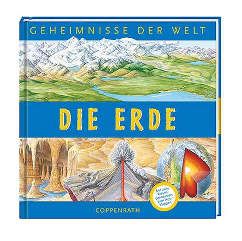 Die Erde: Geheimnisse der Welt (Kreativ- und Sachbücher) Non-fiction
