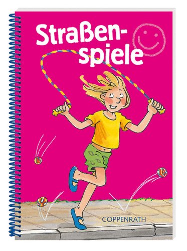 Straßenspiele: Buch plus Spaß. Verkaufseinheit (Kreativ- und Sachbücher) Non-fiction