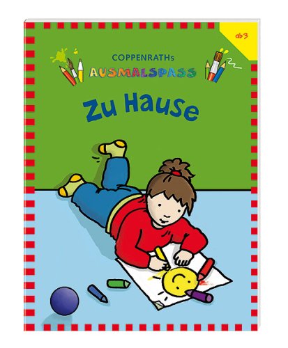 Zu Hause: Coppenraths Ausmalspass. Verkaufseinheit Non-fiction