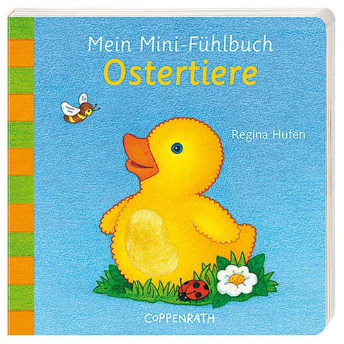 Ostertiere: Mein Mini-Fühlbuch (Bücher für die Kleinsten) Children's books