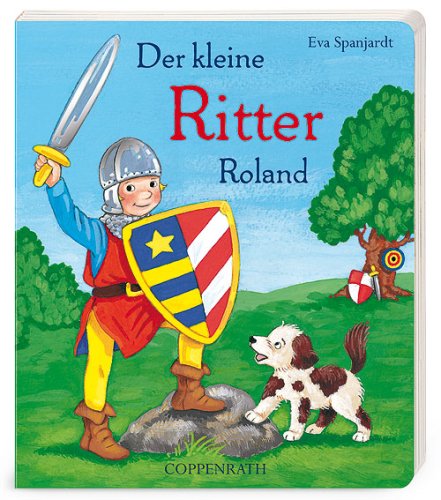 Der kleine Ritter Roland (Bücher für die Kleinsten) Children's books