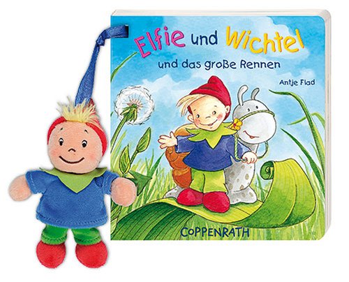 Elfie und Wichtel und das große Rennen (Bücher für die Kleinsten) Children's books