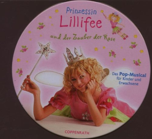 Prinzessin Lillifee und der Zauber der Rose: Ein Pop-Musical für Kinder und Erwachsene (Edition Auge & Ohr) Non-fiction