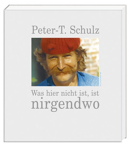 Was hier nicht ist, ist nirgendwo: Ein Blätterbuch Poetry