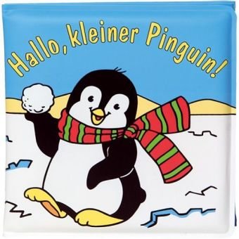 Hallo, kleiner Pinguin!: Mein Badewannenbuch mit Spritzfigur (Bücher für die Kleinsten) Children's books