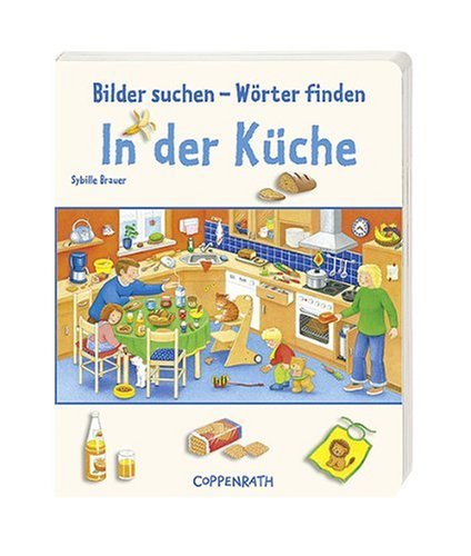 In der Küche: Bilder suchen - Wörter finden (Verkaufseinheit) (Bücher für die Kleinsten) Children's books