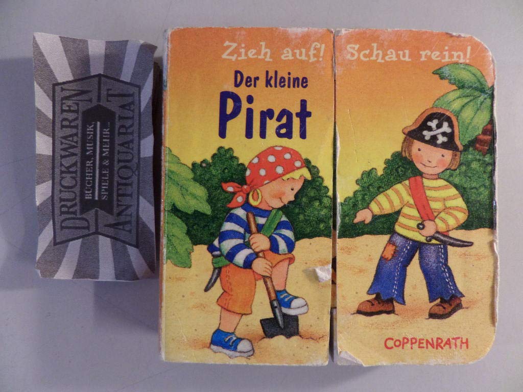 Zieh auf! Schau rein! - Der kleine Pirat book