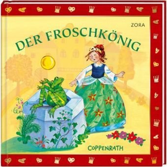 Der Froschkönig: Meine ersten Märchen (Bücher für die Kleinsten) Children's books