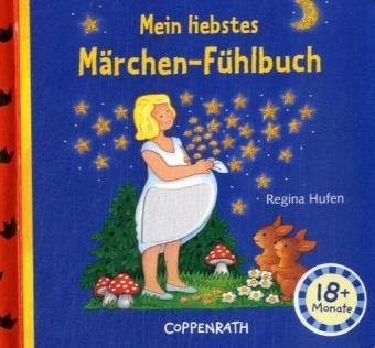 Mein liebstes Märchen-Fühlbuch (Bücher für die Kleinsten) Children's books