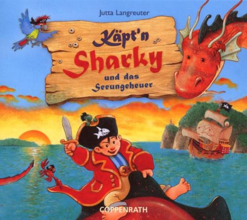 Käpt'n Sharky und das Seeungeheuer (Edition Auge & Ohr) Children's books