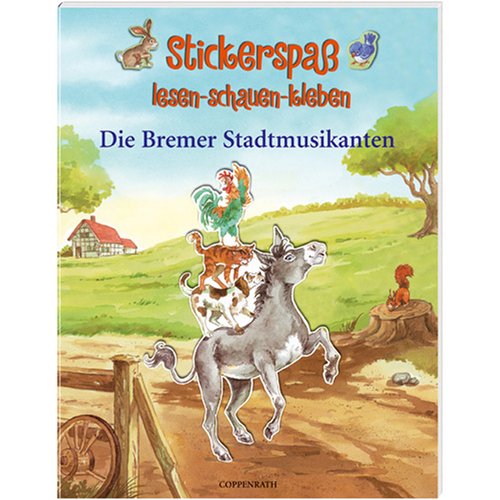 Stickerspaß - Die Bremer Stadtmusikanten: Verkaufseinheit (Stickerspaß: lesen - schauen - kleben) book