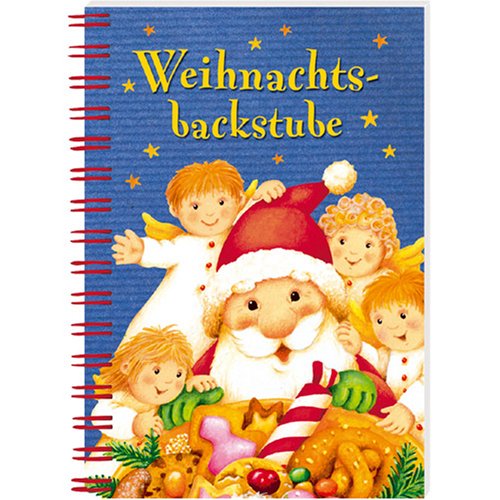 Weihnachtsbackstube: Buch plus Spaß (Verkaufseinheit) (Kreativ- und Sachbücher) Cooking & Enjoying