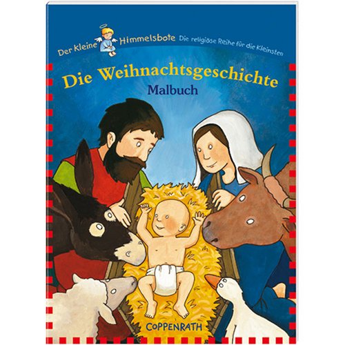 Die Weihnachtsgeschichte - Malbuch: Verkaufseinheit (Der Kleine Himmelsbote) Non-fiction