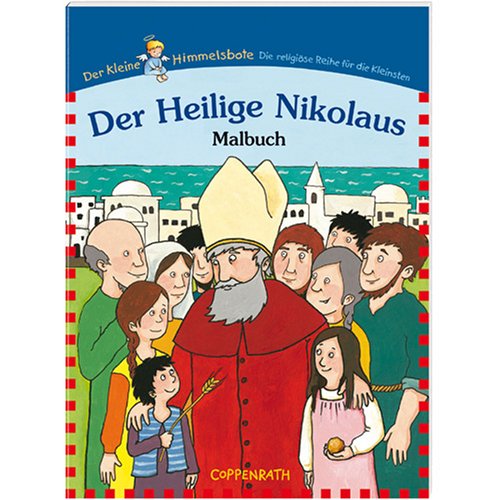 Der Heilige Nikolaus - Malbuch: Verkaufseinheit (Der Kleine Himmelsbote) Non-fiction