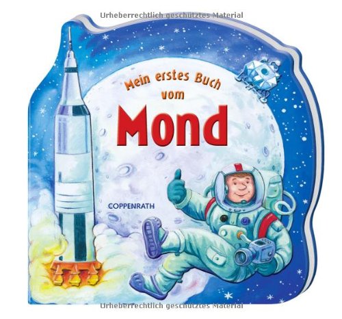 Mein erstes Buch vom Mond (Kreativ- und Sachbücher) Children's books
