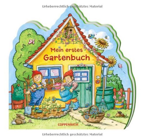 Mein erstes Gartenbuch (Kreativ- und Sachbücher) Non-fiction