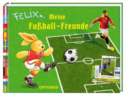 Felix - Meine Fußball-Freunde (Eintragbücher) Non-fiction