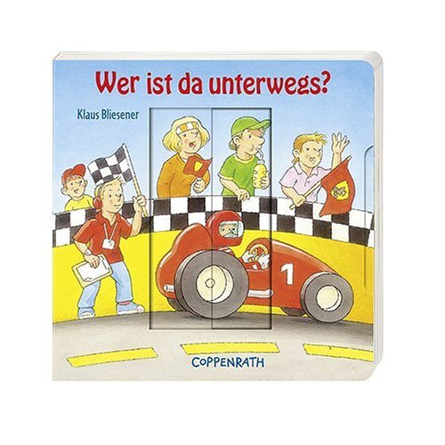 Wer ist da unterwegs? (Bücher für die Kleinsten) Children's books