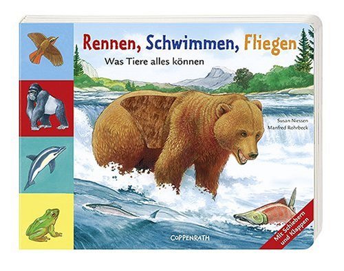Rennen, Schwimmen, Fliegen: Was Tiere alles können (Bücher für die Kleinsten) Children's books