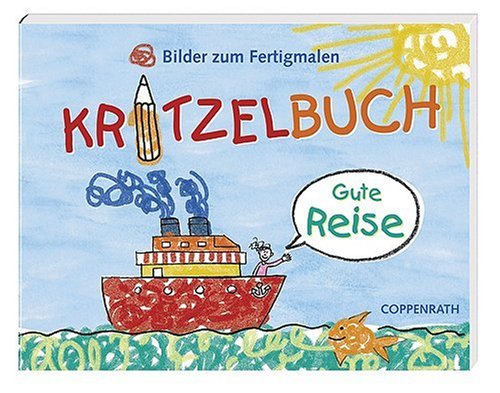 Kritzelbuch - Gute Reise: Bilder zum Fertigmalen (Verkaufseinheit) (Kreativ- und Sachbücher) Non-fiction