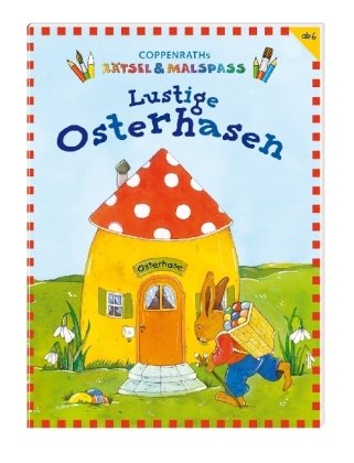 Lustige Osterhasen: Coppenraths Rätsel- & Malspaß (Verkaufseinheit) (Kreativ- und Sachbücher) Non-fiction