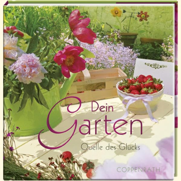 BelLibri: Dein Garten: Quelle des Glücks (Geschenkbücher für Erwachsene) Lifestyle