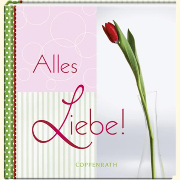 Piccoli: Alles Liebe! (Geschenkbücher für Erwachsene) Lifestyle