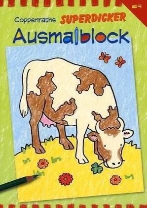 Coppenraths superdicker Ausmalblock: (Verkaufseinheit) (Kreativ- und Sachbücher) Non-fiction