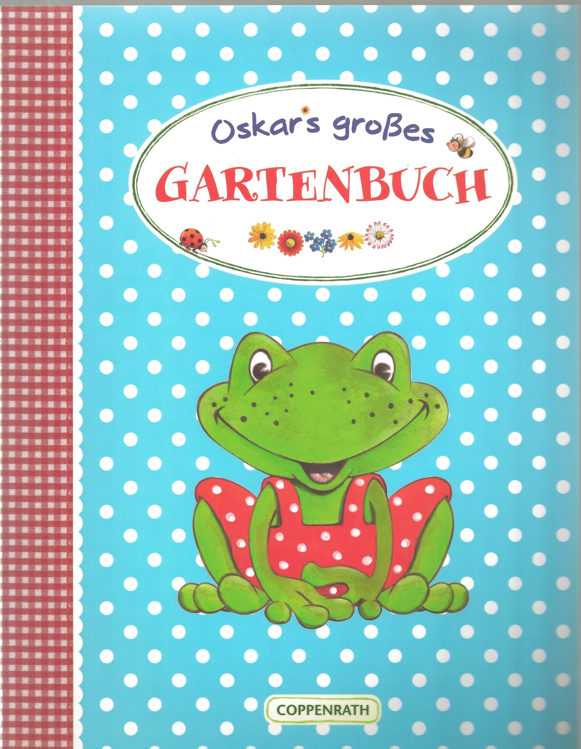 Oskars großes Gartenbuch (Kreativ- und Sachbücher) Leisure, Home & Garden