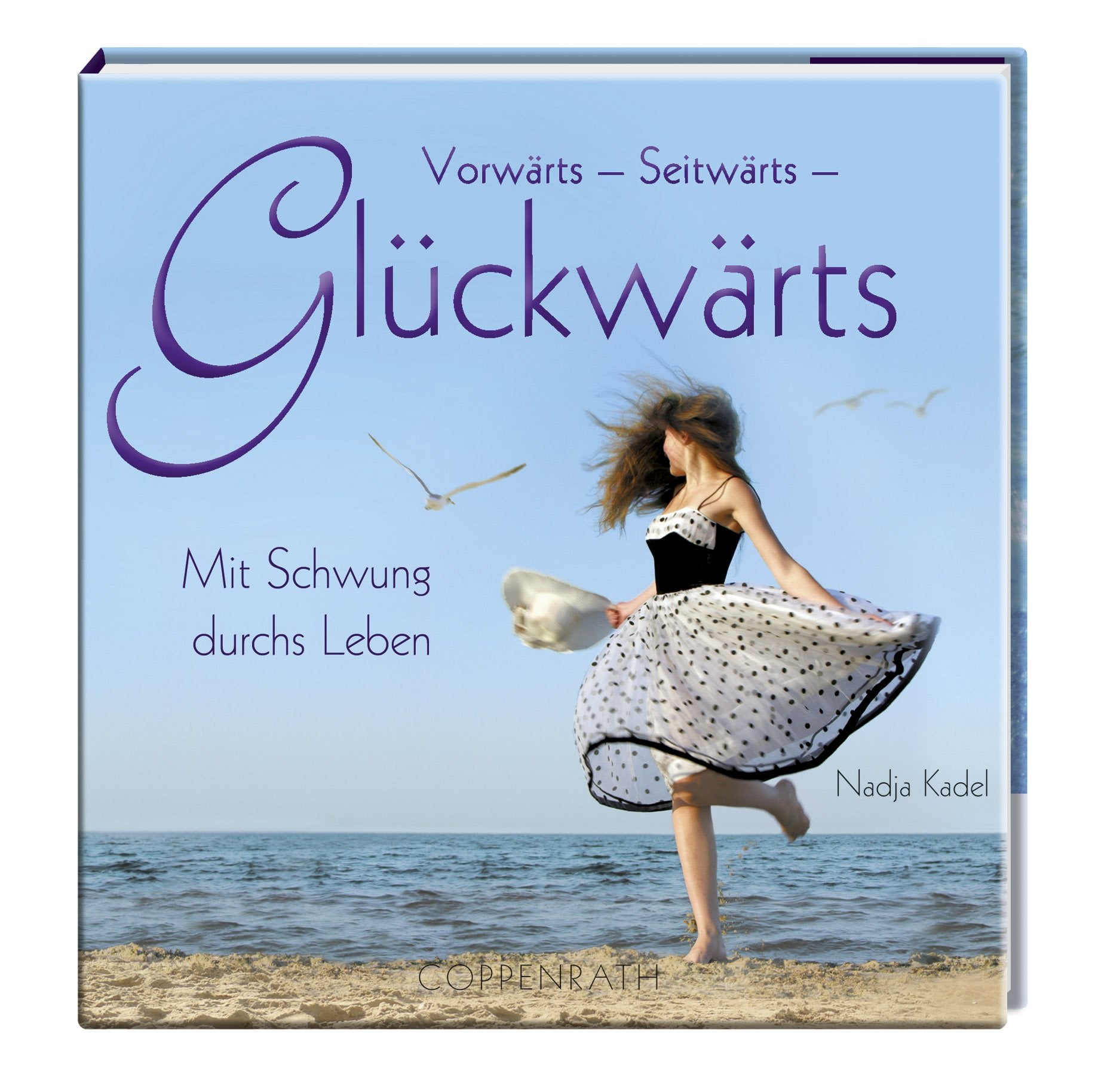 BelLibri: Vorwärts - Seitwärts - Glückwärts: Mit Schwung durchs Leben (Geschenkbücher für Erwachsene) Lifestyle